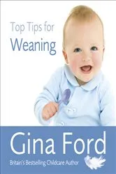 Book cover of Top Tips for Weaning by Gina Ford
