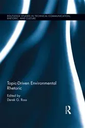 Book cover of Topic-Driven Environmental Rhetoric by Unknown