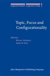 Book cover of Topic, Focus and Configurationality by Unknown