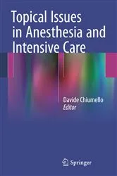 Book cover of Topical Issues in Anesthesia and Intensive Care by Davide Chiumello