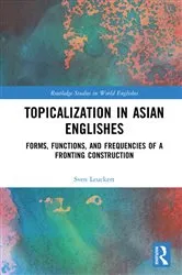 Book cover of Topicalization in Asian Englishes by Sven Leuckert