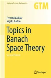 Book cover of Topics in Banach Space Theory (2nd ed.) by Unknown