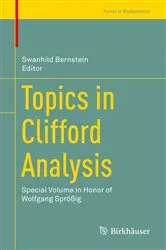 Book cover of Topics in Clifford Analysis by Swanhild Bernstein