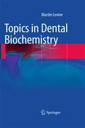 Book cover of Topics in Dental Biochemistry by Martin Levine