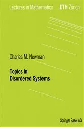 Book cover of Topics in Disordered Systems by Charles M. Newman