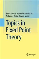 Book cover of Topics in Fixed Point Theory by Saleh Almezel