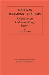 Book cover of Topics in Harmonic Analysis Related to the Littlewood-Paley Theory by Elias M. Stein