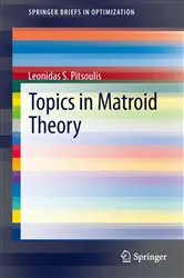 Book cover of Topics in Matroid Theory by Leonidas S. Pitsoulis