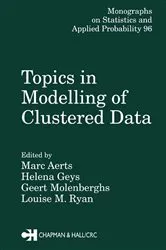 Book cover of Topics in Modelling of Clustered Data by Marc Aerts