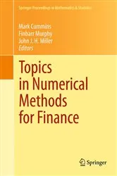 Book cover of Topics in Numerical Methods for Finance by Mark Cummins