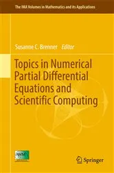 Book cover of Topics in Numerical Partial Differential Equations and Scientific Computing by Unknown