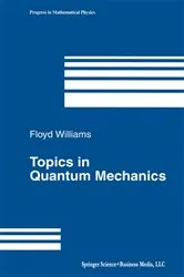 Book cover of Topics in Quantum Mechanics by Floyd Williams