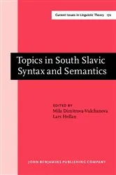 Book cover of Topics in South Slavic Syntax and Semantics by Mila Dimitrova-Vulchanova