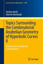 Book cover of Topics Surrounding the Combinatorial Anabelian Geometry of Hyperbolic Curves II by Unknown