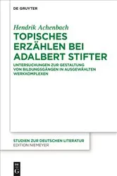 Book cover of Topisches Erzählen bei Adalbert Stifter by Hendrik Achenbach