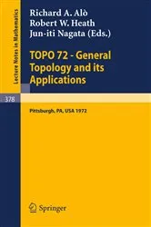 Book cover of TOPO 72 - General Topology and its Applications by R.A. Alo