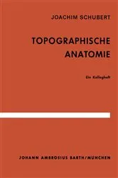 Book cover of Topographische Anatomie (8th ed.) by J. Schubert
