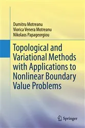 Book cover of Topological and Variational Methods with Applications to Nonlinear Boundary Value Problems by Dumitru Motreanu