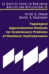 Book cover of Topological Approximation Methods for Evolutionary Problems of Nonlinear Hydrodynamics by Victor G. Zvyagin