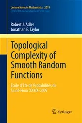 Book cover of Topological Complexity of Smooth Random Functions by Robert Adler
