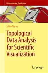 Book cover of Topological Data Analysis for Scientific Visualization by Unknown