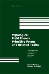 Book cover of Topological Field Theory, Primitive Forms and Related Topics by Unknown