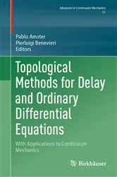 Book cover of Topological Methods for Delay and Ordinary Differential Equations by Pablo Amster