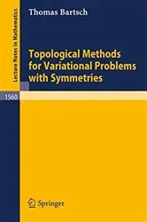 Book cover of Topological Methods for Variational Problems with Symmetries by Unknown