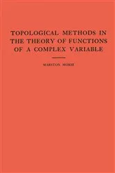 Book cover of Topological Methods in the Theory of Functions of a Complex Variable by Unknown