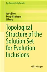 Book cover of Topological Structure of the Solution Set for Evolution Inclusions by Unknown