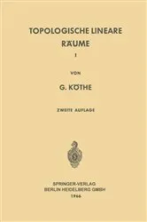 Book cover of Topologische Lineare Räume I (2nd ed.) by Gottfried Köthe