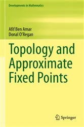 Book cover of Topology and Approximate Fixed Points by Unknown