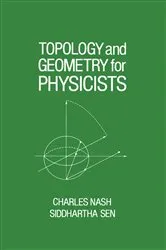 Book cover of Topology and Geometry for Physicists by Charles Nash
