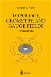 Book cover of Topology, Geometry, and Gauge Fields by Unknown