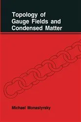 Book cover of Topology of Gauge Fields and Condensed Matter by M. Monastyrsky