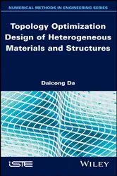 Book cover of Topology Optimization Design of Heterogeneous Materials and Structures by Daicong Da