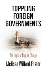 Book cover of Toppling Foreign Governments by Melissa Willard-Foster