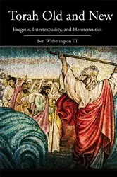Book cover of Torah Old and New by Ben Witherington