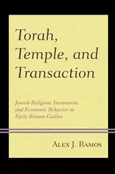 Book cover of Torah, Temple, and Transaction by Alex J. Ramos