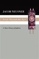 Book cover of Torah Through the Ages by Jacob Neusner