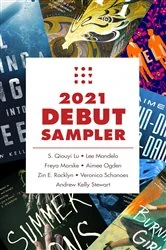 Book cover of Tordotcom Publishing 2021 Debut Sampler by S. Qiouyi Lu