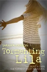 Book cover of Tormenting Lila by Sarah Alderson