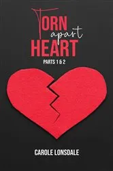 Book cover of Torn Apart Heart by Carole Lonsdale
