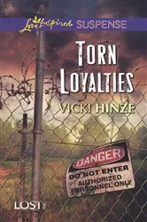 Book cover of Torn Loyalties by Vicki Hinze
