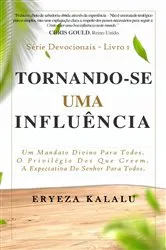 Book cover of Tornando-se uma Influência by Eryeza Kalalu