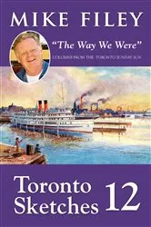 Book cover of Toronto Sketches 12 by Mike Filey