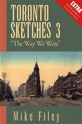 Book cover of Toronto Sketches 3 by Mike Filey