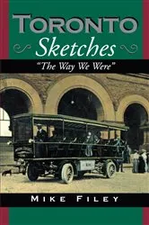 Book cover of Toronto Sketches by Mike Filey