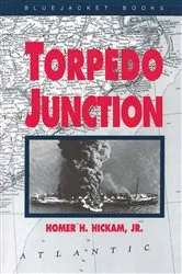 Book cover of Torpedo Junction by Homer H Hickam