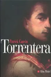 Book cover of Torrentera by Patrick Cauvin
